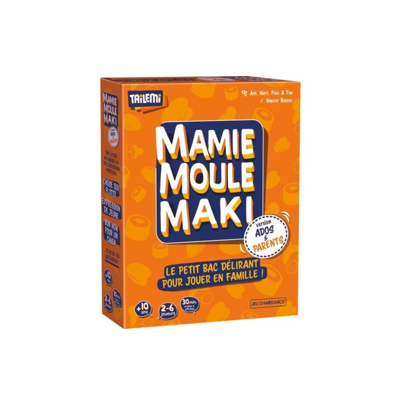 Mamie Moule Maki - Version Ados & Parents